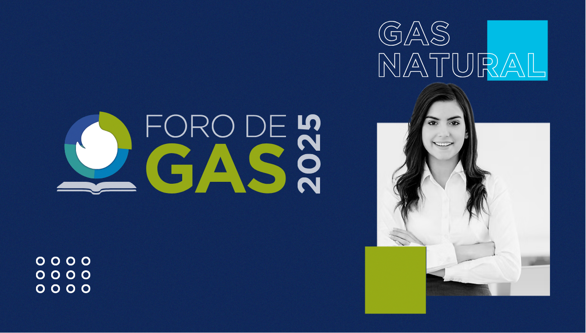 El gas natural, puente de la transición energética: llega el Foro Gas 2025 con expertos de talla mundial
